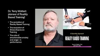 Dr. Terry Wollert: pioneer of Reality Based Training!