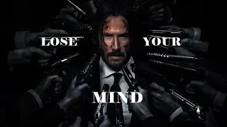 John Wick | Lose Your F*kin Mind 🔥| Cinematic Edit
