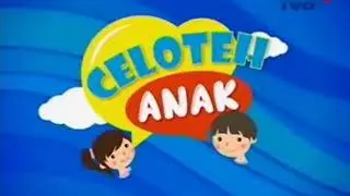 CELOTEH ANAK Episode 