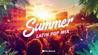 LATIN POP MIX 🔥 | Éxitos Latinos | DJ JHOVA