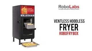 Ventless hoodless fryer RoboFryBox