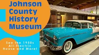See The 1950s All-electric House And More At The Johnson County Museum In Overland Park, Ks