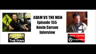 Kevin Carson on ADAM VS THE MAN
