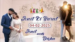 Live: Jenil ki Barat | Jenil Weds Disha
