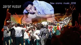 Jafar Yusuf **New oromo Music 2018** ka'i itti Afuufi