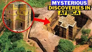 Mysterious Discoveries In Africa that No One Can Explain