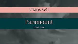 Paramount - Atmos Vol. I (David Viem)