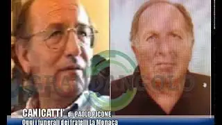 CANICATTÌ OGGI I FUNERALI DEI FRATELLI LA MONACA