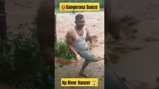🥵 Dangerous Dance 😱 HP river #virla #viralshorts #dangerous #hpviral