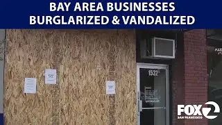 Bay Area businesses burglarized, vandalized | KTVU