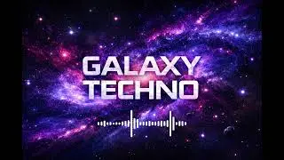 Galaxy (Techno)