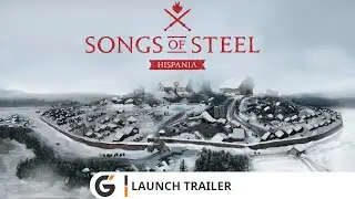 Songs of Steel: Hispania - Launch trailer