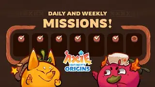 Daily and Weekly Missions for Axie Origins!