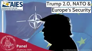 Trump 2.0., NATO and Europe's Security