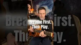 Breathe First. Then Play: 3 Guitar Notes to Calm Anxiety (2-Minute Reset)