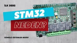 STM32 Ders 1 Gömülü Sistemler Nedir?
