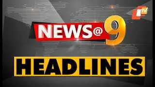 9PM Headlines  | 19th February 2026 | Odisha TV | OTV
