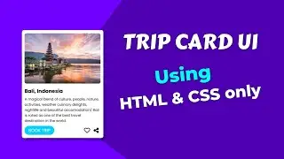 TRIP CARD UI  | Card UI | Minimalistic Card UI | HTML & CSS only | CSS only | 