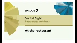 English File 4thE - Pre Intermediate - Practical English E2- Restaurant problems: At the restaurant
