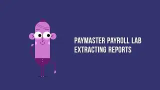 Paymaster Payroll Lab &mdash; Extracting Reports