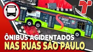 ÔNIBUS ACIDENTADOS NAS RUAS DE SÃO PAULO!