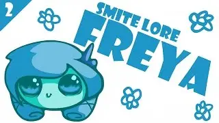 SMITE Lore Ep. 2: Who is Freya?