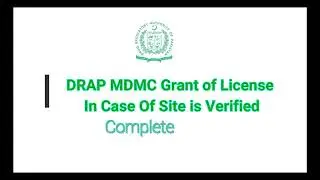 DRAP: Grant Of License If Site is Already Verified