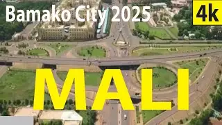 Bamako City - Mali 4K By Drone 2025