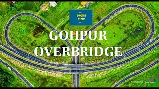 GOHPUR OVERBRIDGE || 4K DRONE VIEW || NH 15 #drone #zitulboruahphotography