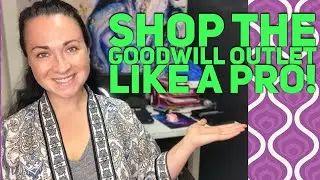Основы шопинга в аутлете Goodwill: как профессионально совершать покупки в мусорных баках! Версия для реселлеров eBay и Poshmark!