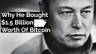 Why Elon Musk and Tesla Bought $1.5 Billion Worth of Bitcoin