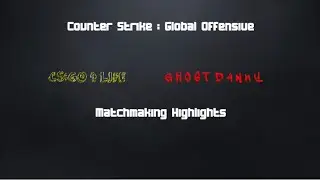 Pre-Counter Strike Matchmaking Highlights