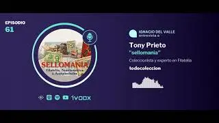 61. Filatelia con Tony Prieto de 