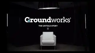 Groundworks: Нерассказанная история II