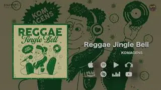KOMAGENS - 1. Reggae Jingle Bell (Reggae Jingle Bell) (Официальный аудио)