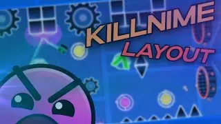 Killnime by Armosos (layout) | Geometry Dash