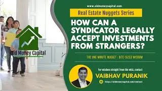 How Can a Syndicator Legally Accept Investments from Strangers? Learn the 506(C) Exemption