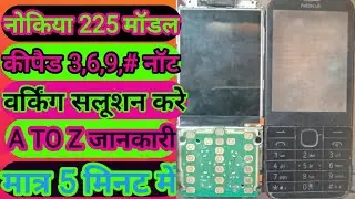 Nokia 225 Modal Keypad 3,6.9,#  Not Working Solution?nokia 225ways 369 not workng?#mobilerepairingsk