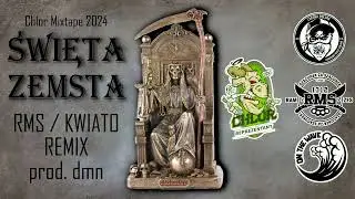 Chlor Mixtape 2024 - Święta zemsta - remix - RMS & Kwiato prod.dmn