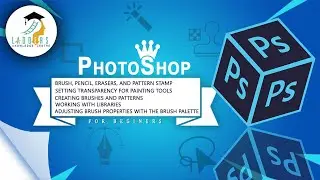 Brush,Pencil,Erasers,Pattern Stamp Setting :tools in Adobe photoshop for beginners.