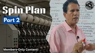 Spin Plan (Part-2) || With Detailed Calculation || Sahoo Textile Academy