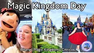 Magic Kingdom Day |  'Ohana Breakfast & Review | Citricos Dinner Review