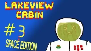 ALIEN INVASION | Lakeview Cabin Funny Moments Part 3