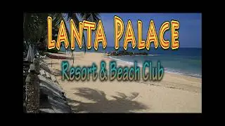 Welcome to Lanta Palace Resort & Beach Club
