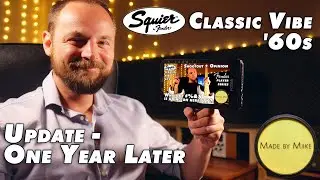 UPDATE Squier Classic Vibe '60s Strat ONE YEAR LATER [Long time Review]