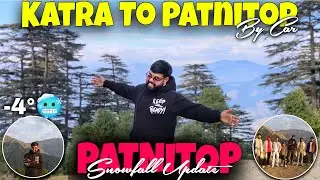 Katra to Patanitop by Car | Katra to Patanitop