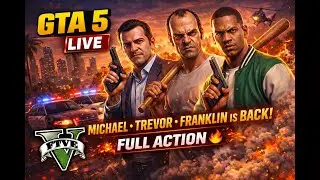 GTA 5 LIVE Gameplay 🔥 | Michael, Franklin & Trevor | Full Action Stream