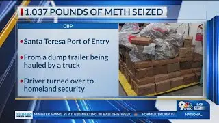 Over 1K pounds of meth seized by CBP in Santa Teresa