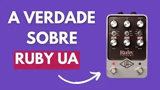 Testando RUBY '63 (Universal Audio)