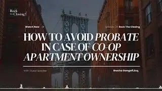 Episode 24: How to Avoid Probate NYC Co-op Apartment | Estate Planning Attorney Explains 2025